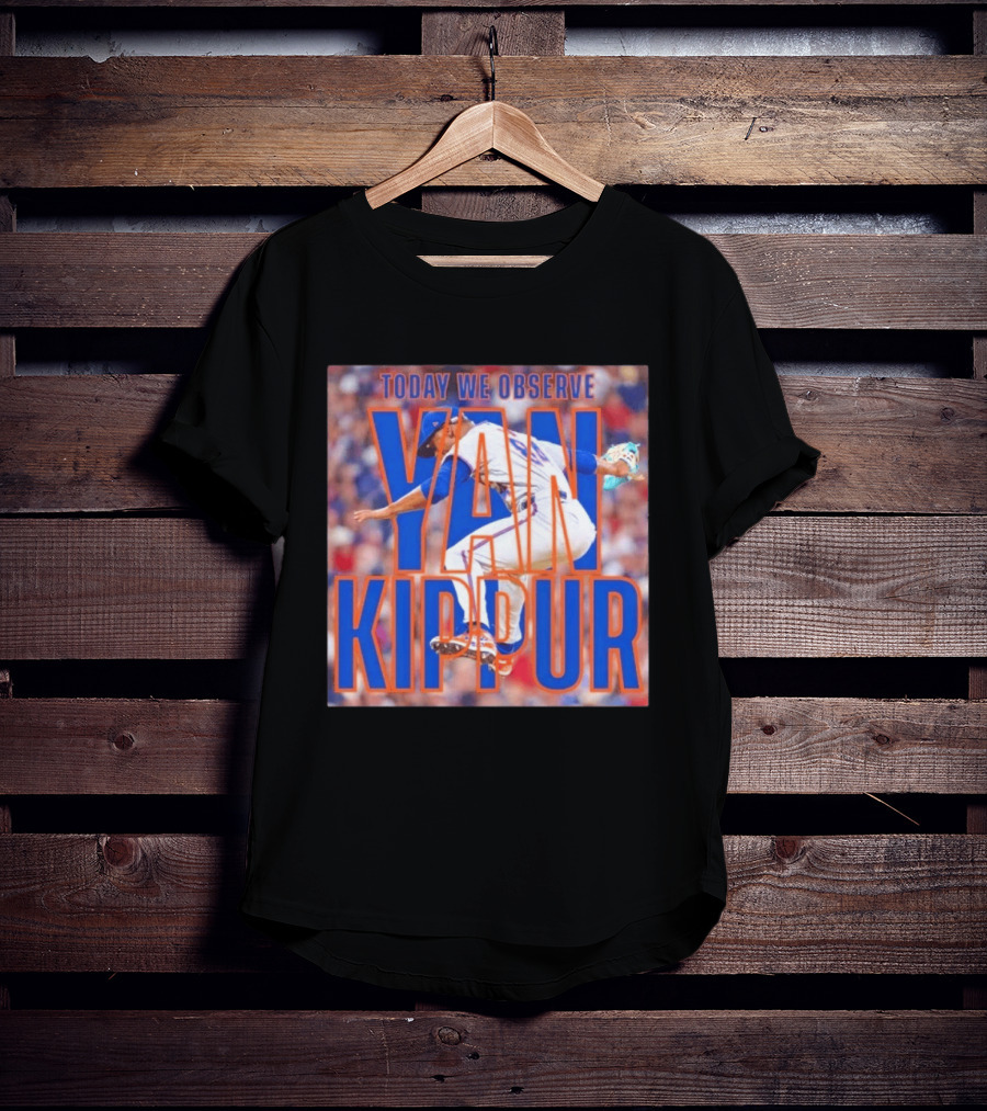 Today We Observe Yan Kippur New York Mets Baseball T-Shirt