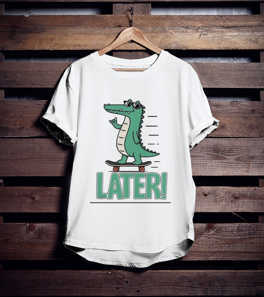 Alligator Skating Later Skateboarding Sunglasses Cool Fun T-Shirt