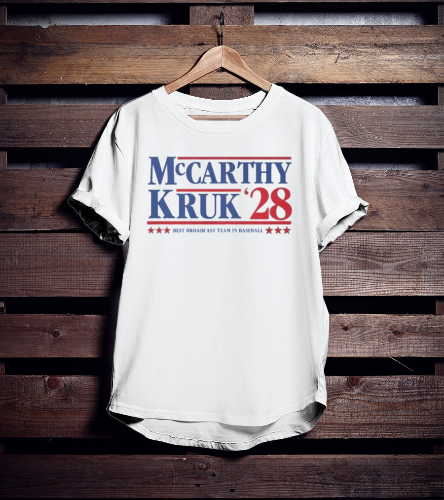 Mccarthy Kruk 28 Best Broadcast Team In Baseball T-Shirt