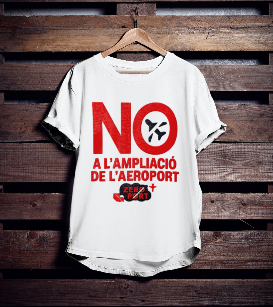 No A L'Ampliació De L'Aeroport Zero Port T-Shirt