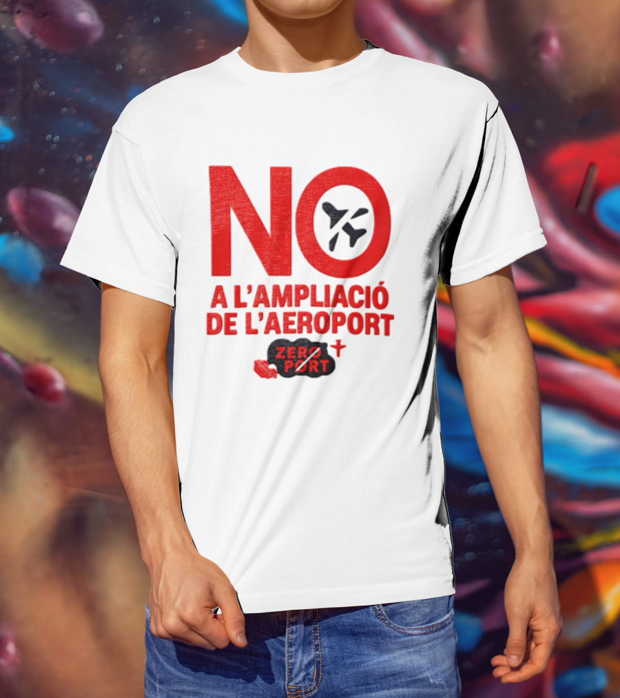 No A L'Ampliació De L'Aeroport Zero Port T-Shirt