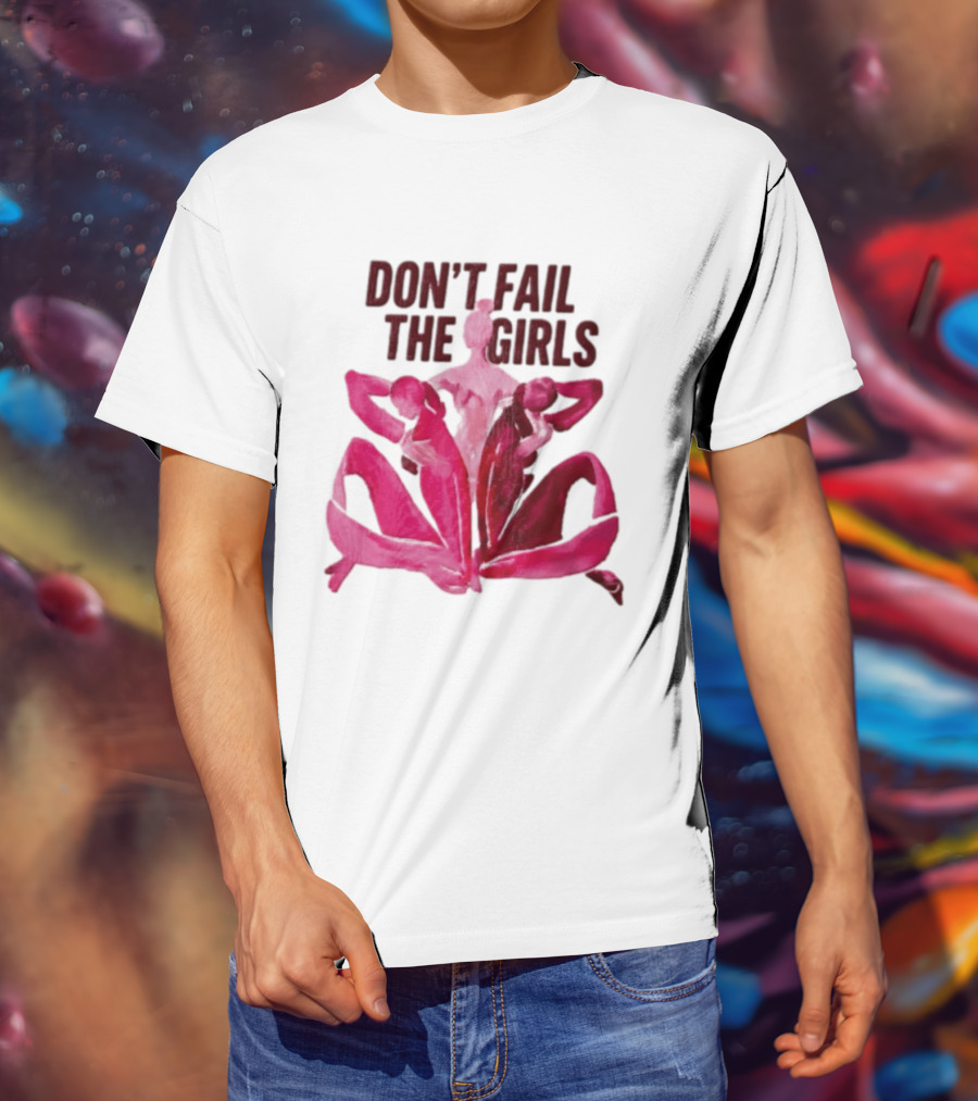 Don't Fail The Girls Susan G.Komen Breast Cancer Awareness T-Shirt