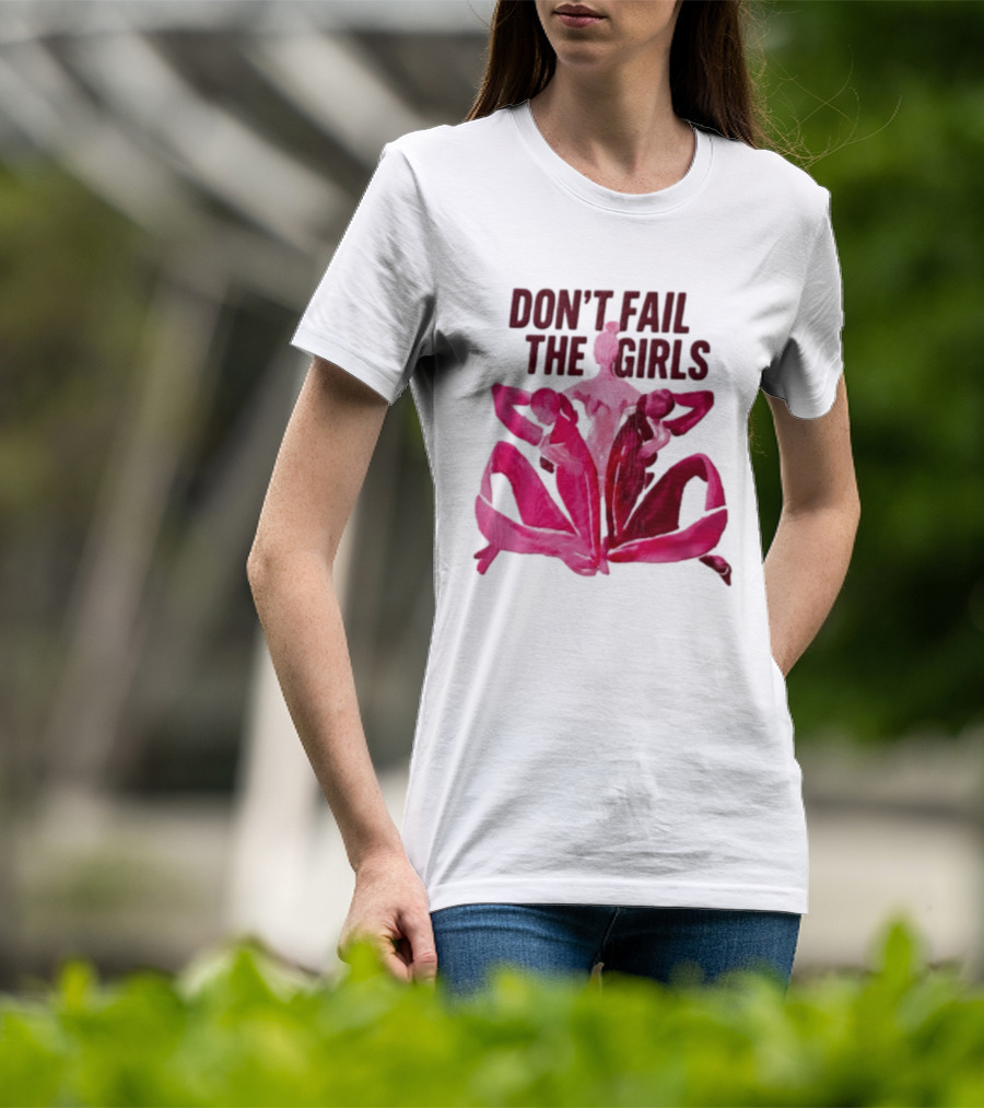 Don't Fail The Girls Susan G.Komen Breast Cancer Awareness T-Shirt