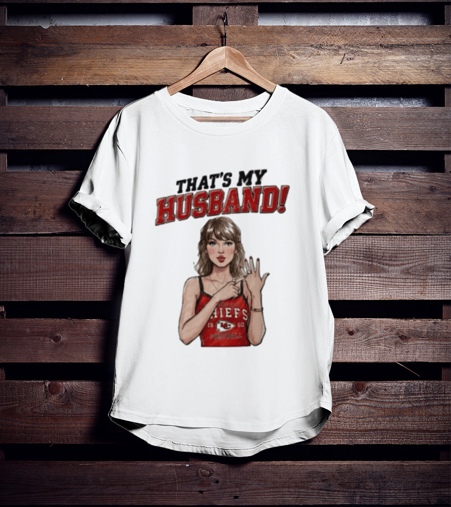 Taylor That's My Husband 87 Kansas City Chiefs Football T-Shirt