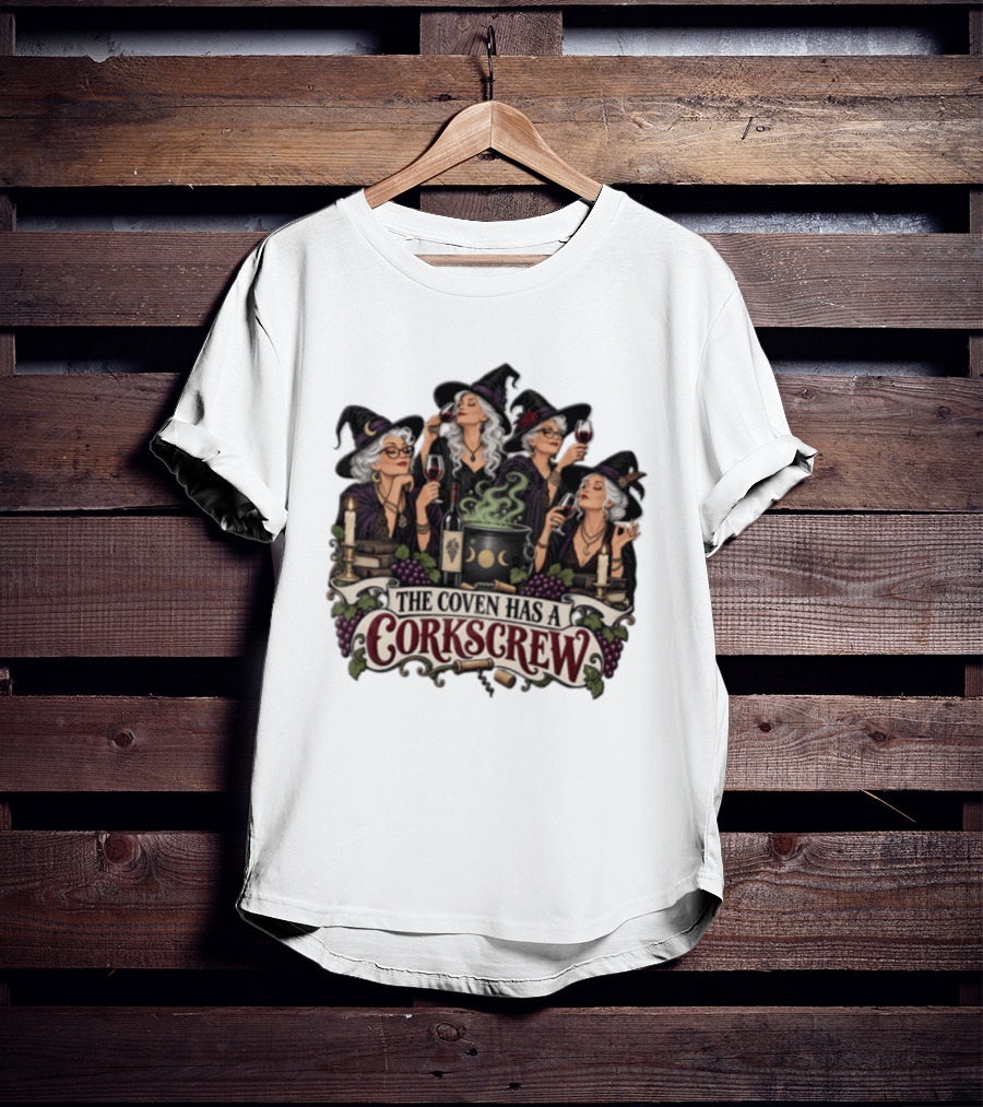 The Coven Has A Corkscrew Four Witches Drinking Wine Cauldron Grapes Candles T-Shirt