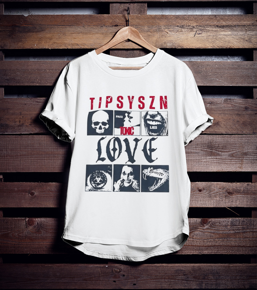 Tipsy Szn Fake Toxic Lies Love Edgy Aesthetic Skulls And Mouth T-Shirt