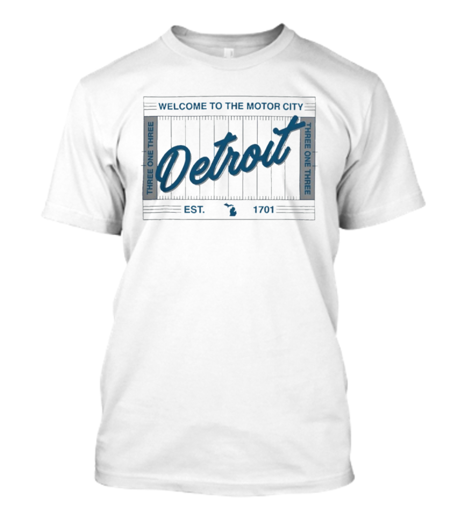 Welcome To The Motor City Detroit 313 Est 1701 Three One Three T-Shirt