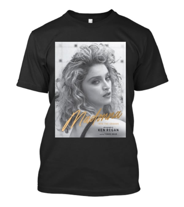 Madonna Into The Groove Photography By Ken Regan Text By Tomás Mier T-Shirt