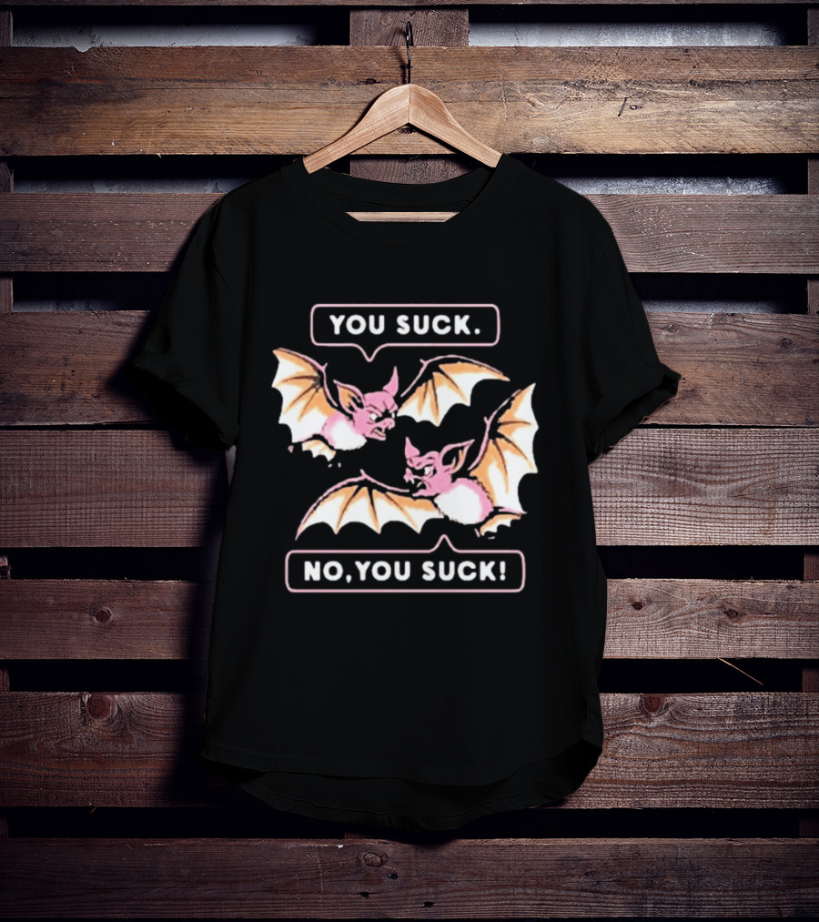 You Suck No You Suck Bats Sarcastic Halloween T-Shirt