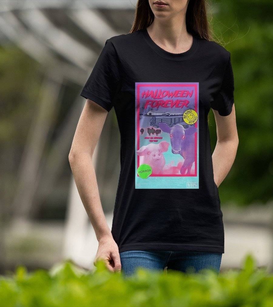 Halloween Forever Be Kind Rewind Forverland Farm Animal Sanctuary Horror VHS T-Shirt