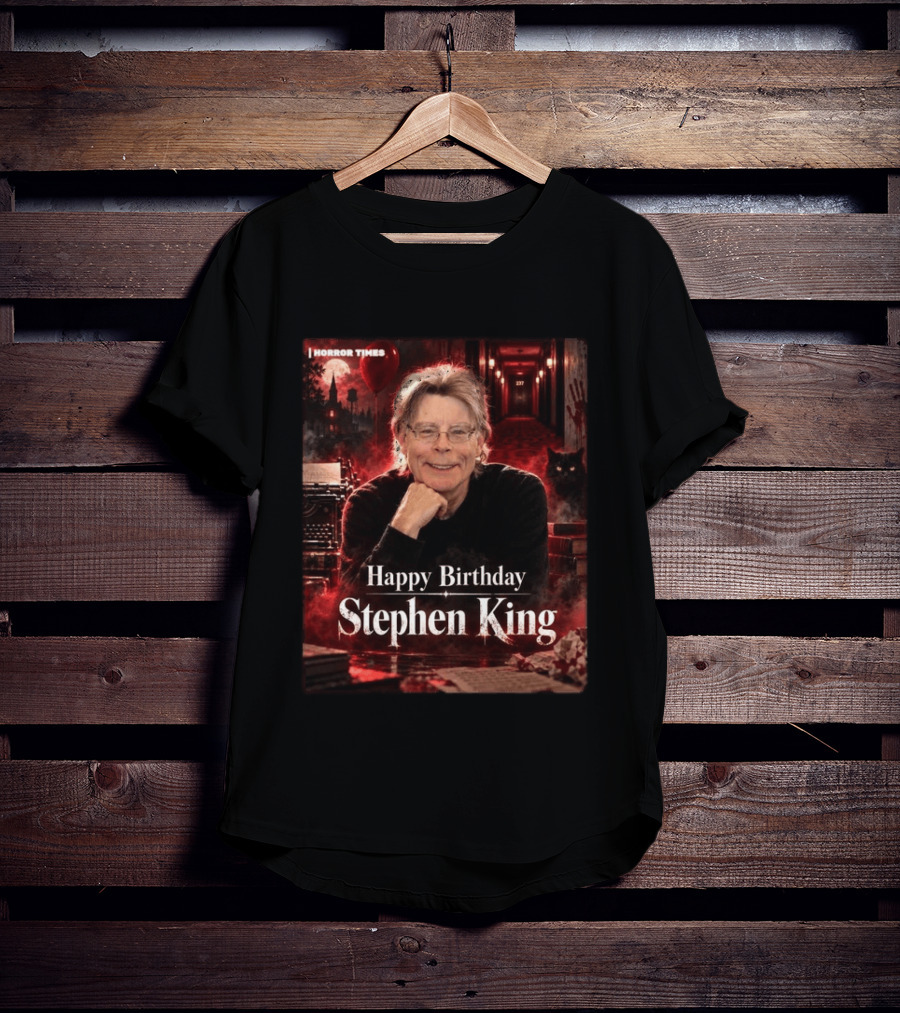 Happy Birthday Stephen King Horror Times 79th Birthday Celebration T-Shirt