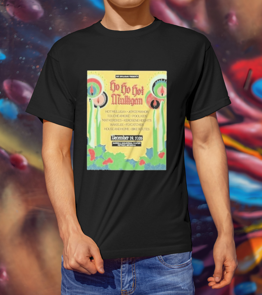 Hot Mulligan Presents Ho Ho Hot Mulligan Event With Joyce Manor And Touché Amoré At Russel Industrial Center Detroit On December 19 2026 T-Shirt