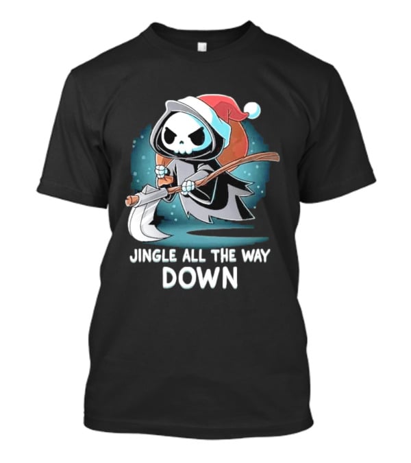 Jingle All The Way Down Grim Reaper Santa Hat T-Shirt