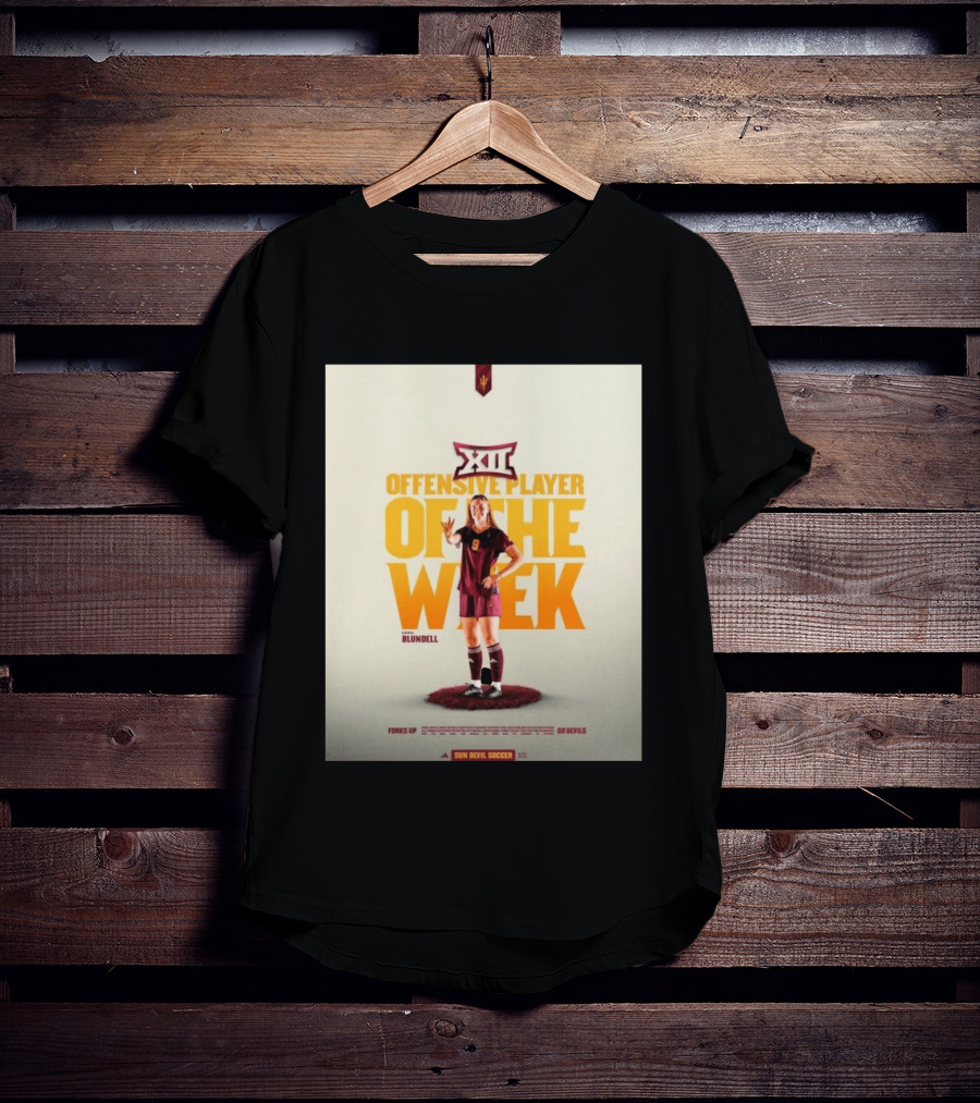 Big 12 Offensive Player Of The Week Kierra Blundell Sun Devil Soccer T-Shirt