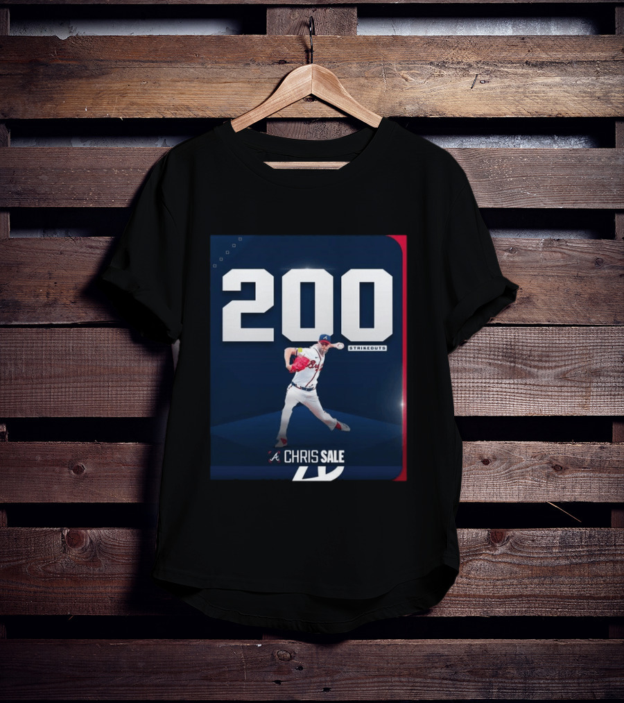 Chris Sale 200 Strikeouts Atlanta Braves T-Shirt