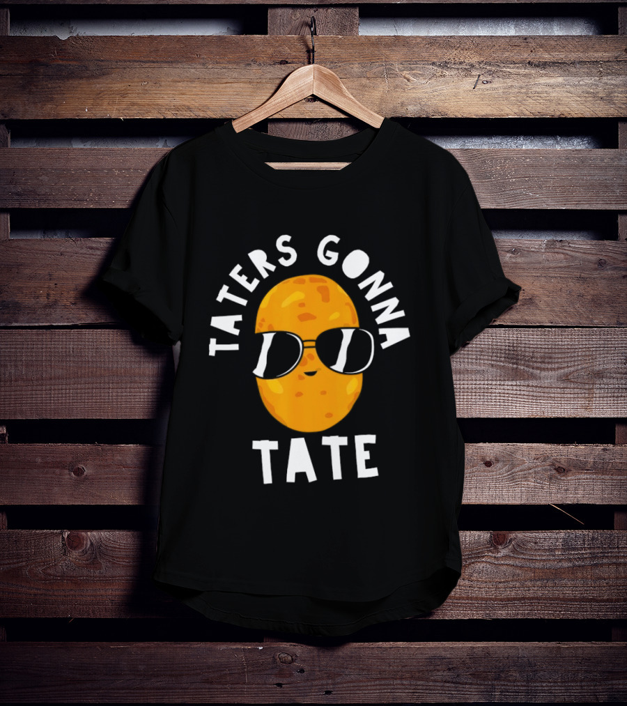 Taters Gonna Tate Funny Potato With Sunglasses T-Shirt
