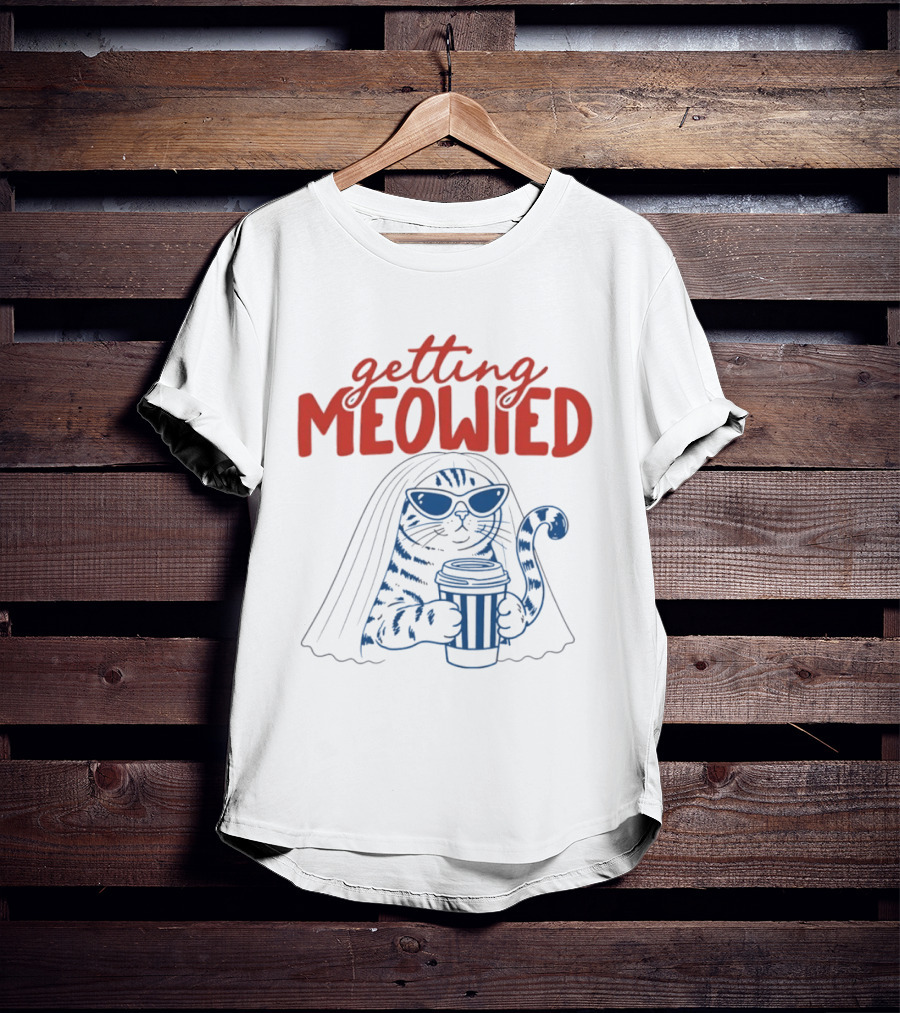 Getting Meowied Cat Bride Coffee Lover Wedding T-Shirt