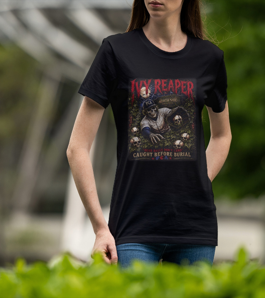 Ivy Reaper PCA North Side Ballpark Horror Dead Balls Caught Before Burial T-Shirt