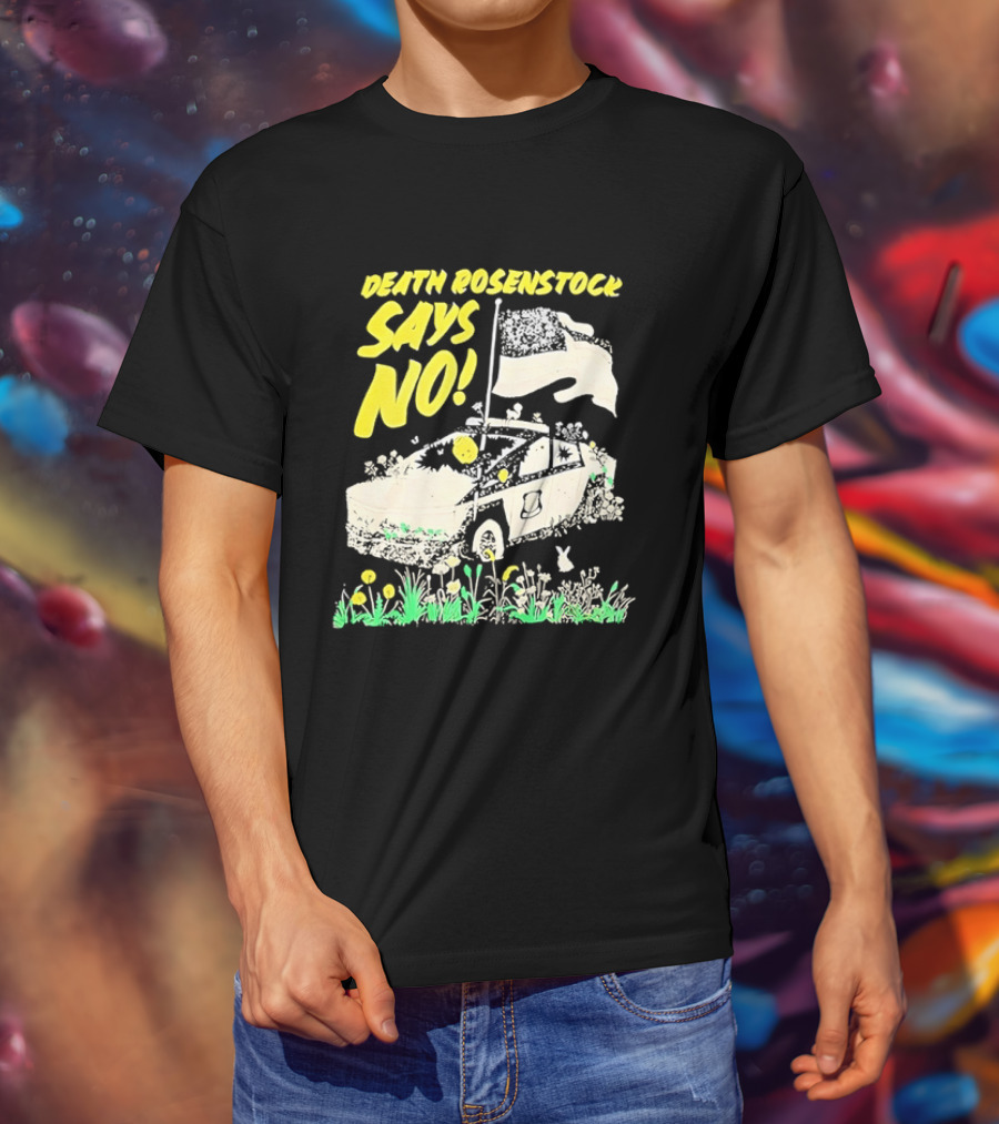 Death Rosenstock Says No Car Flowers Indie Rock Alternative Music T-Shirt