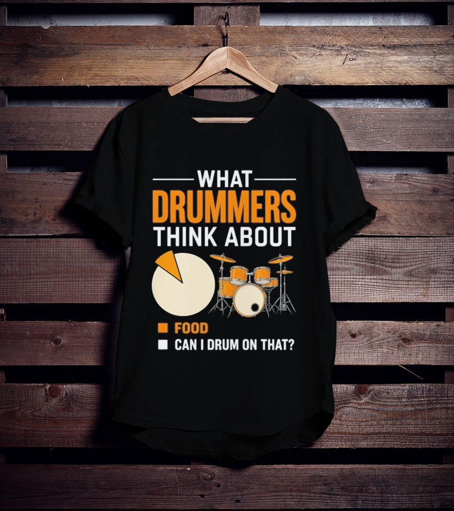 What Drummers Think About Pie Chart Food And Can I Drum On That T-Shirt