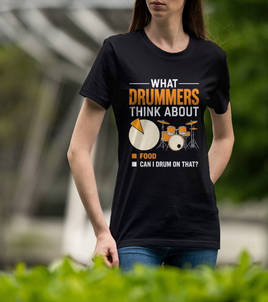 What Drummers Think About Pie Chart Food And Can I Drum On That T-Shirt