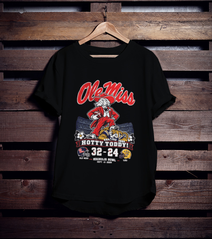 Ole Miss Hotty Toddy Vs LSU 32 24 September 26 2026 Magnolia Bowl NCAA T-Shirt