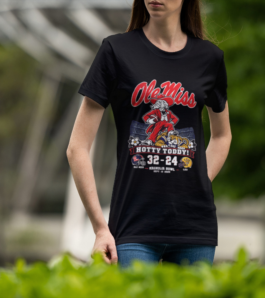 Ole Miss Hotty Toddy Vs LSU 32 24 September 26 2026 Magnolia Bowl NCAA T-Shirt