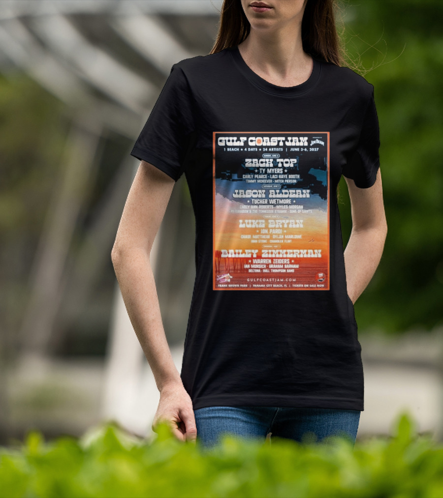 Gulf Coast Jam 2027 Panama City Beach June 3 6 Zach Top Jason Aldean Luke Bryan Bailey Zimmerman T-Shirt
