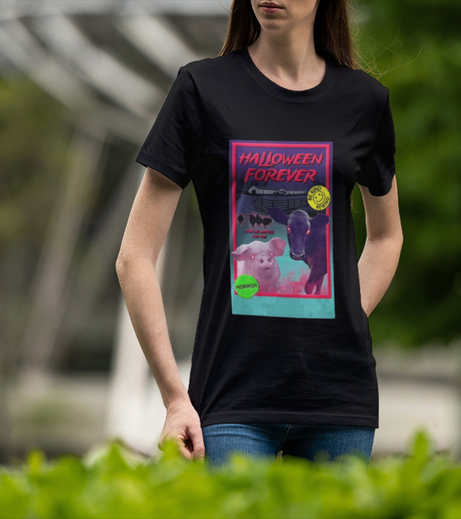 Halloween Forever Be Kind Rewind Horror From The Darkness They Rise T-Shirt