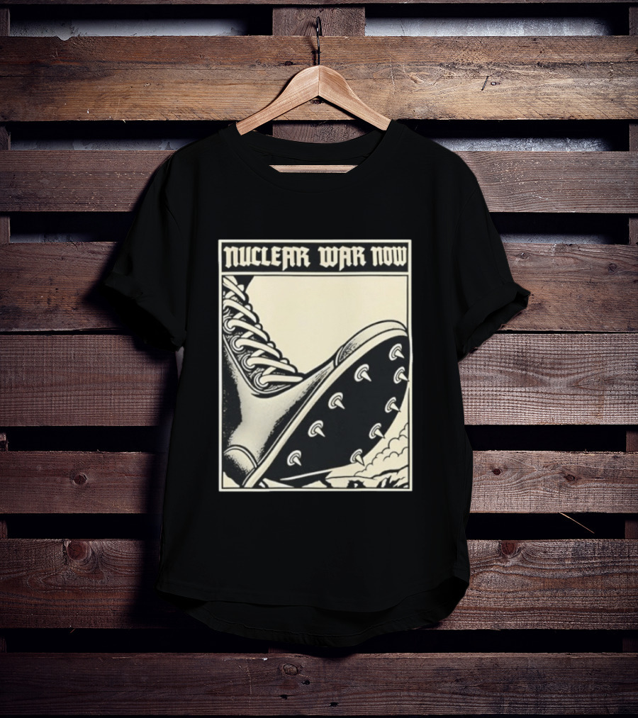 Nuclear War Now Spiked Boot Metal Punk Underground T-Shirt