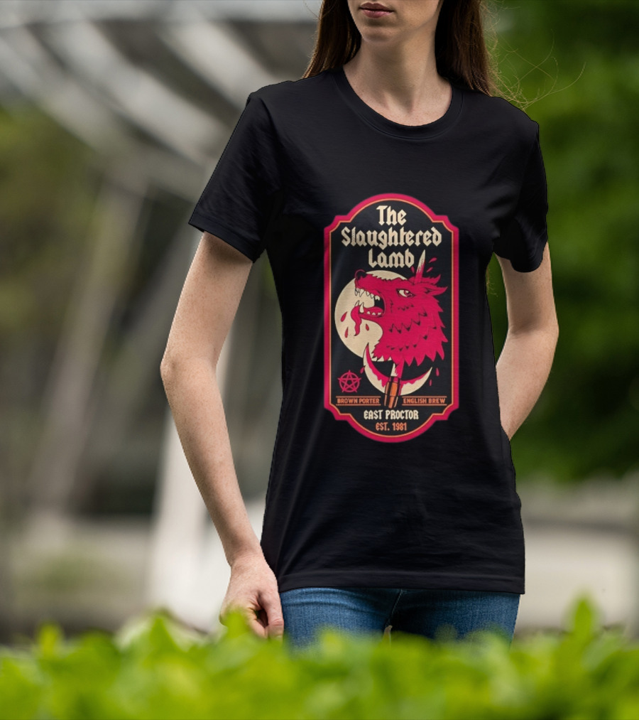 The Slaughtered Lamb Brown Porter English Brew East Proctor Est 1981 Vintage Werewolf Pub Sign T-Shirt