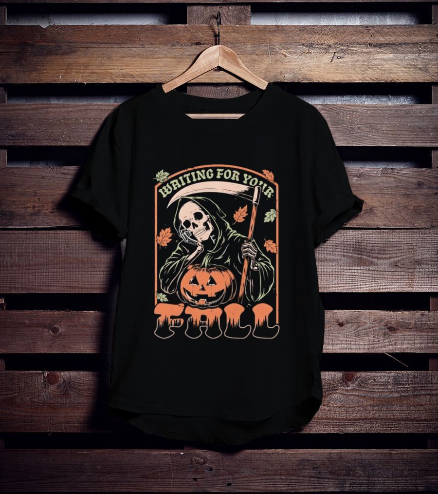 Waiting For Your Fall Grim Reaper With Pumpkin And Leaves T-Shirt