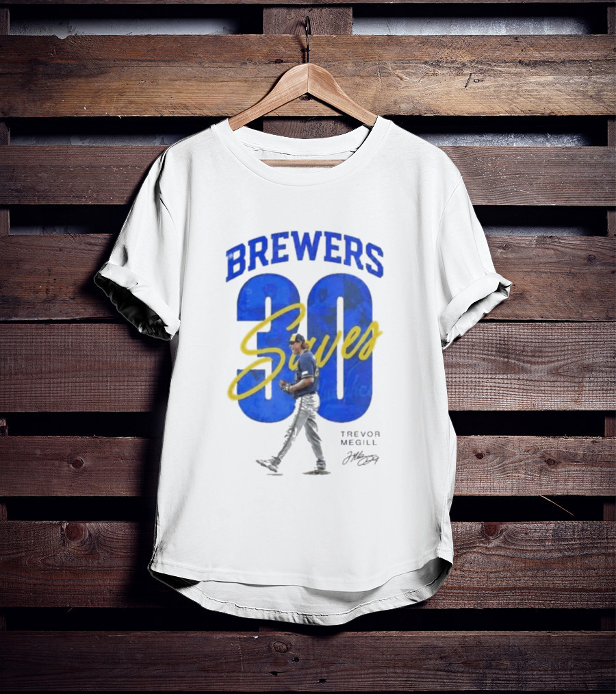 Brewers Trevor Megill 30 Saves T-Shirt