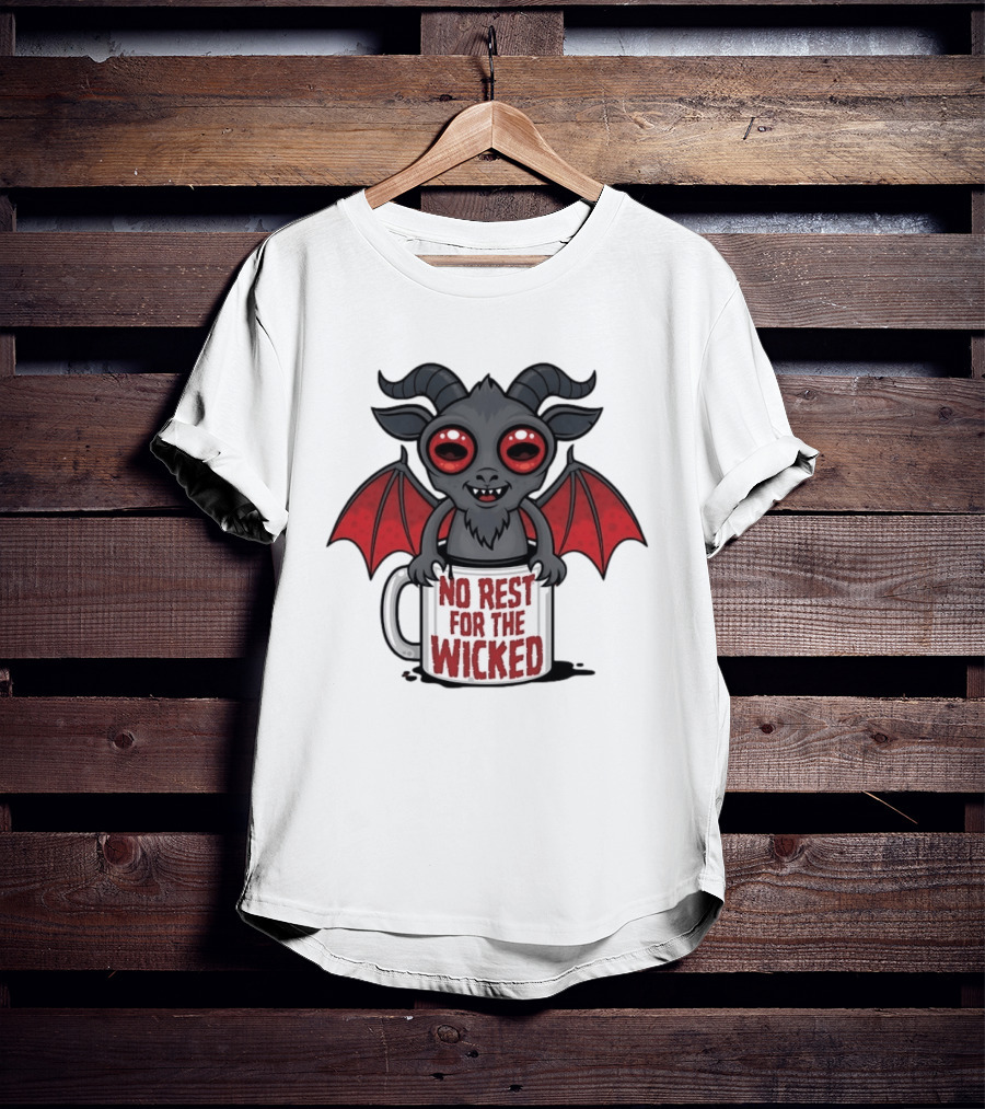 No Rest For The Wicked Little Demon Coffee Red Eyed Bat Wings T-Shirt