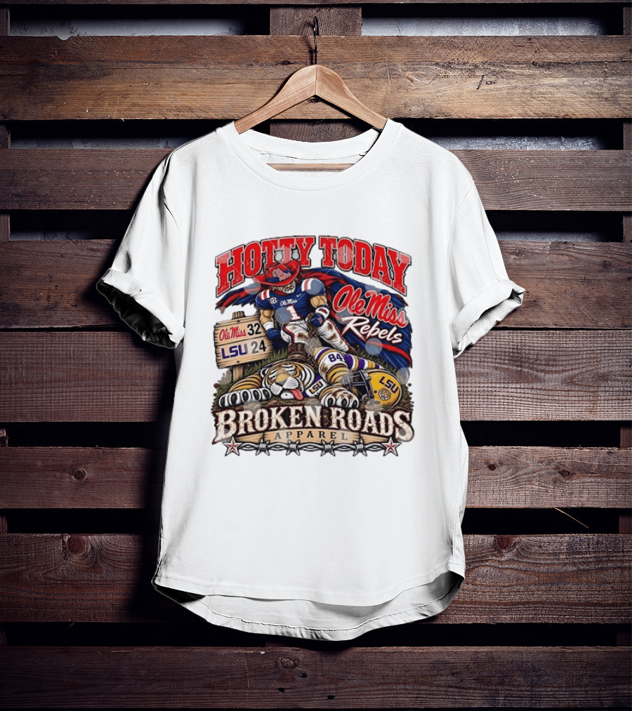 Ole Miss Rebels Victory Over LSU Hotty Today Broken Roads T-Shirt