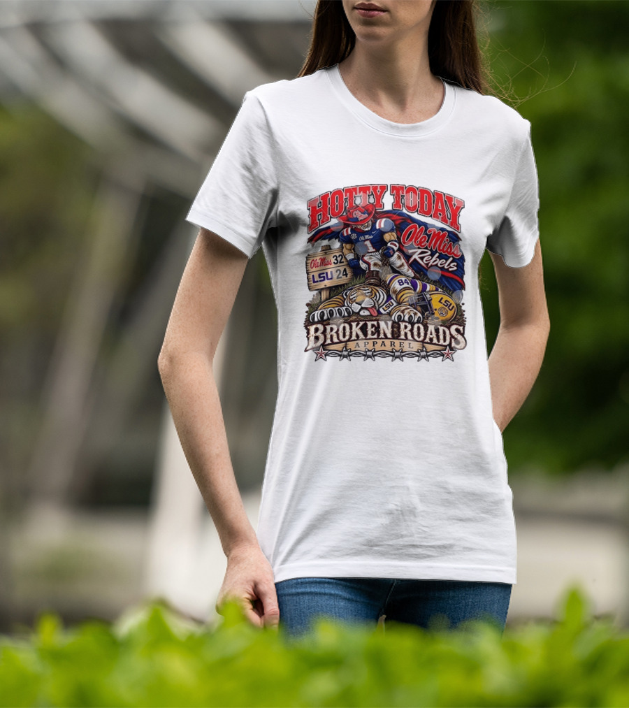 Ole Miss Rebels Victory Over LSU Hotty Today Broken Roads T-Shirt
