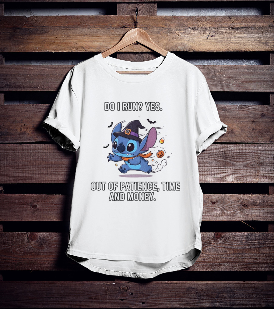 Stitch Witch Do I Run Yes Out Of Patience Time And Money Halloween T-Shirt