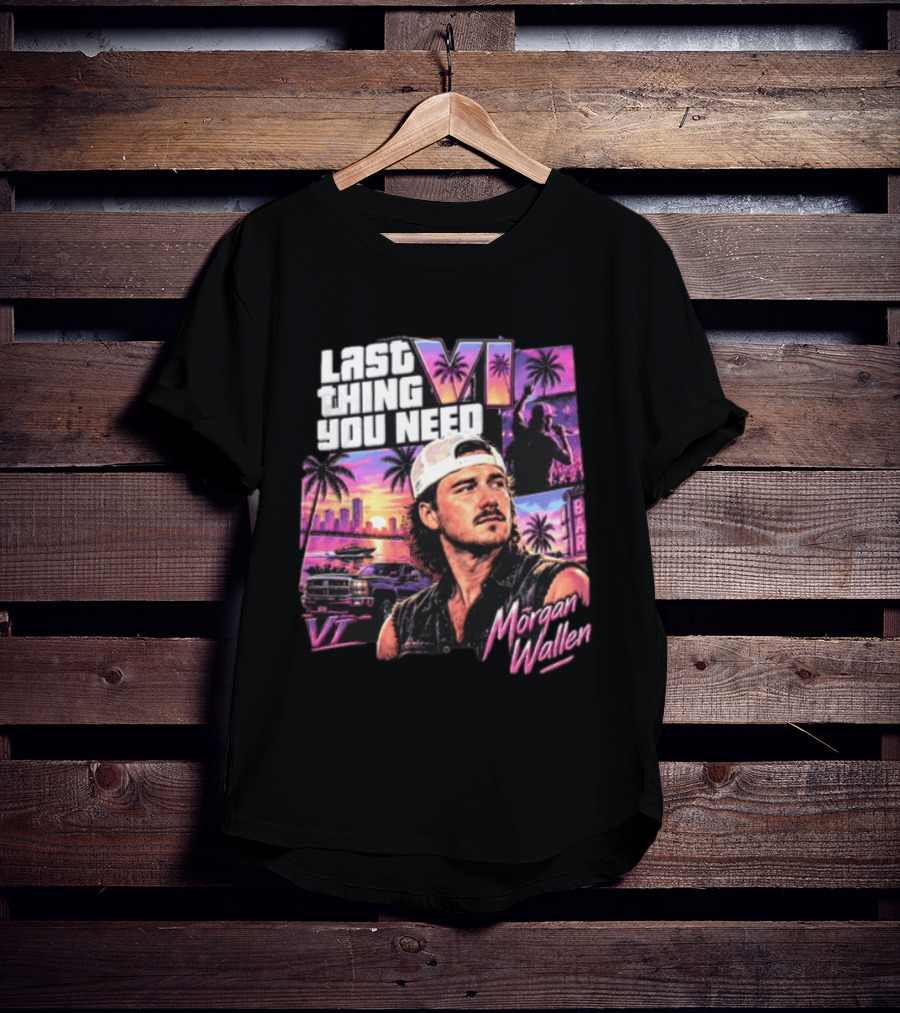 Morgan Wallen Last Thing You Need Miami Vice T-Shirt