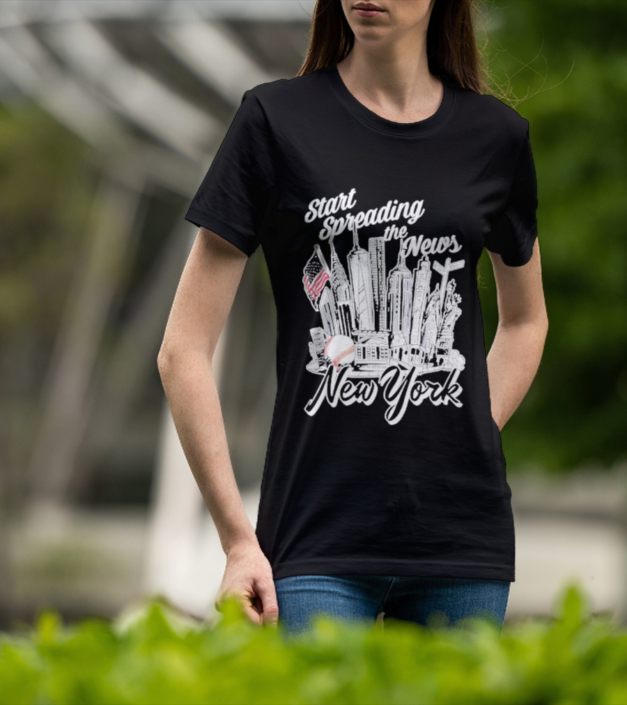 New York Start Spreading The News Skyline American Flag Baseball T-Shirt