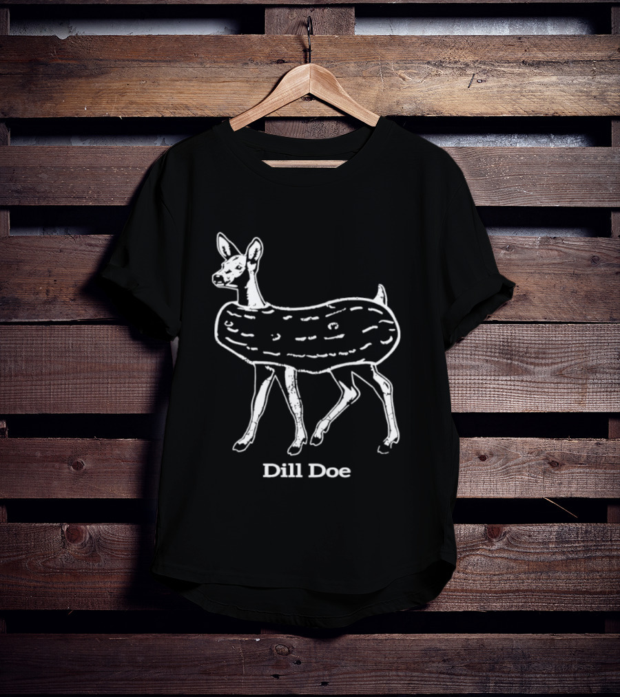 Dill Doe Deer Pickle Pun Animal Humor T-Shirt