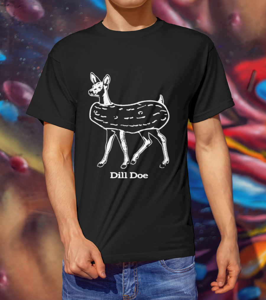 Dill Doe Deer Pickle Pun Animal Humor T-Shirt