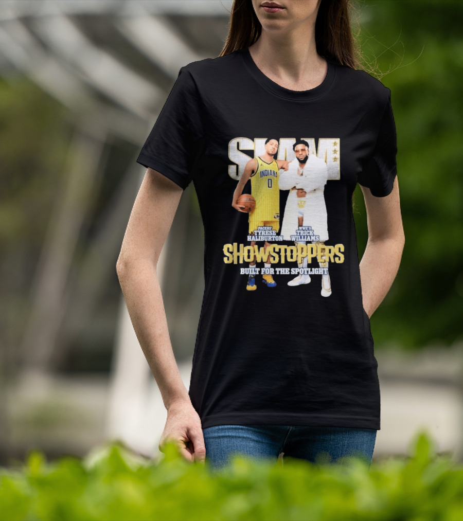 Slam Pacers Tyrese Haliburton WWE Trick Williams Showstoppers Built For The Spotlight T-Shirt