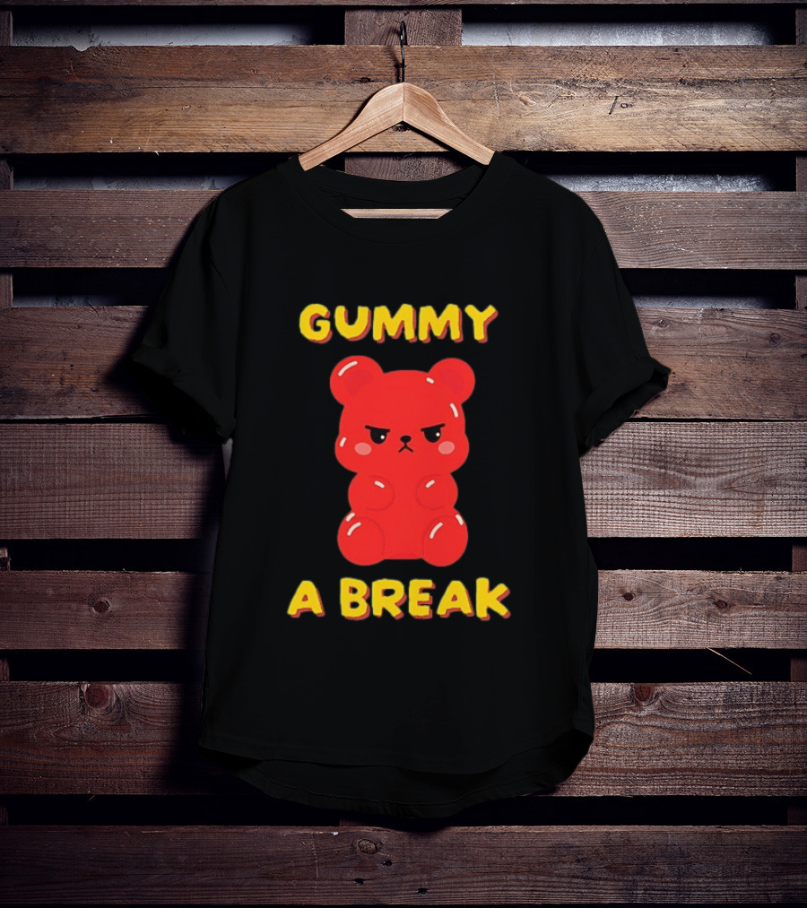 Gummy A Break Angry Red Gummy Bear T-Shirt