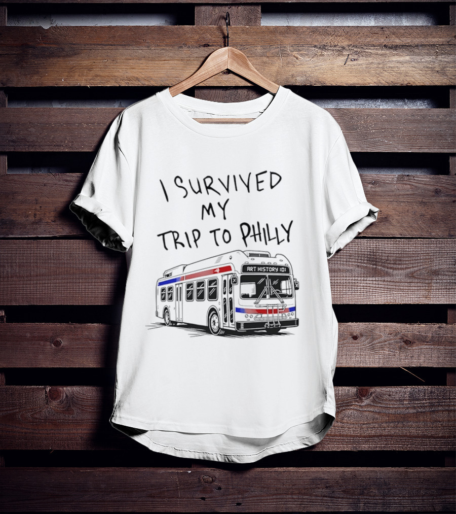 I Survived My Trip To Philly Bus Adventure T-Shirt
