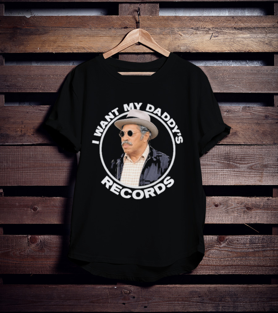 I Want My Daddy's Records Vintage Style Nostalgia T-Shirt