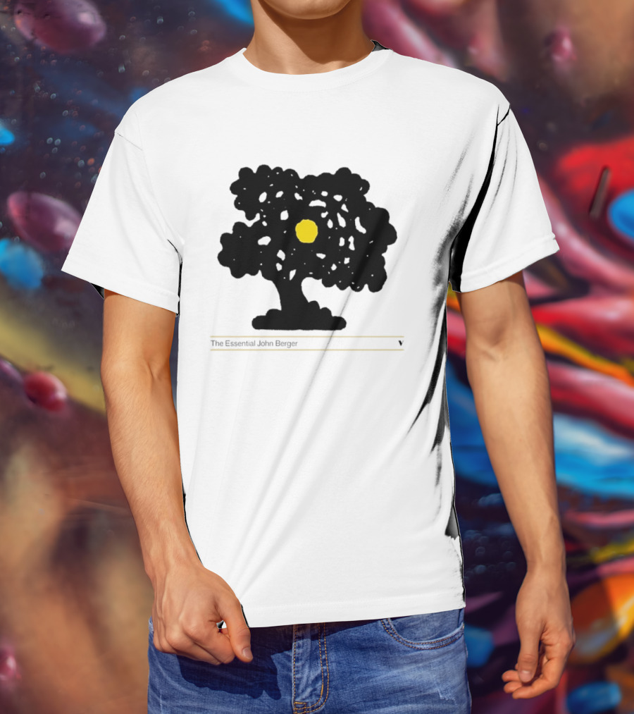 The Essential John Berger Ways Of Seeing Tree With Yellow Sun T-Shirt