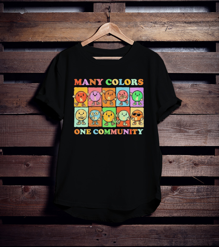 Many Colors Kindness One Community Cartoon Characters T-Shirt