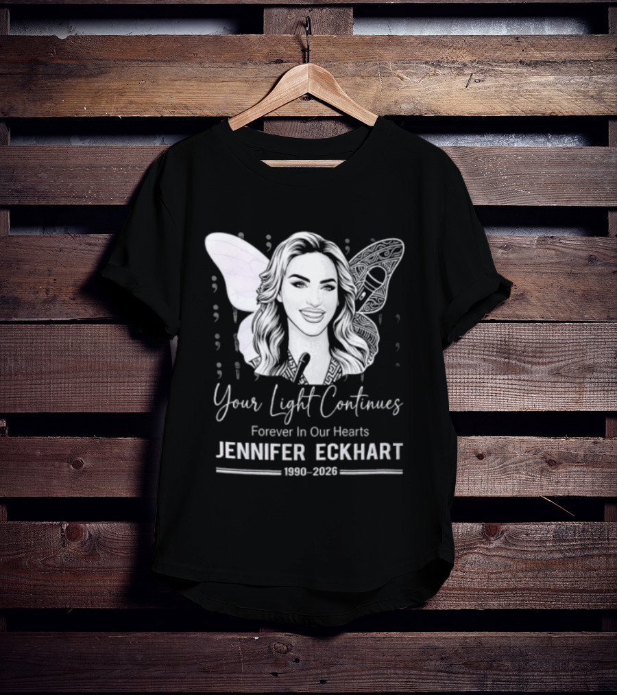 Your Light Continues Forever In Our Hearts Jennifer Eckhart 1989 2023 T-Shirt