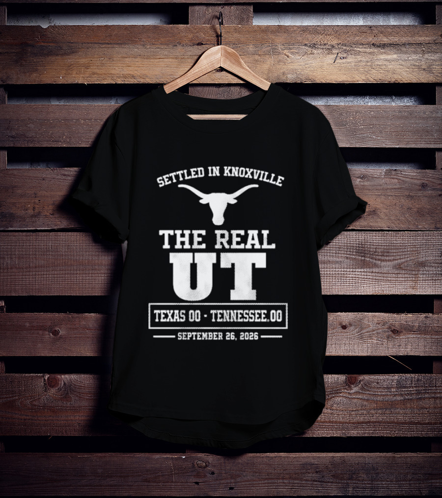 Settled In Knoxville Texas Vs Tennessee Football The Real UT September 16 2023 T-Shirt