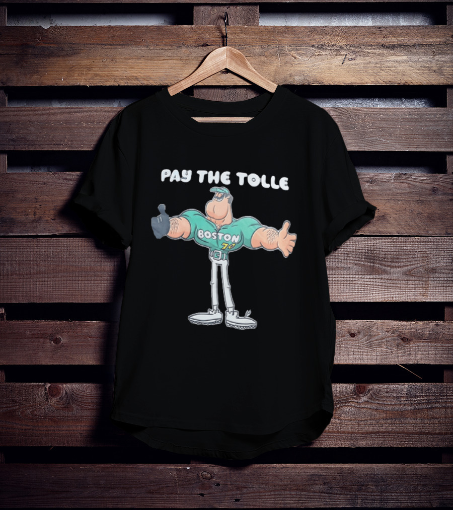 Pay The Tolle Boston 70 Baseball T-Shirt